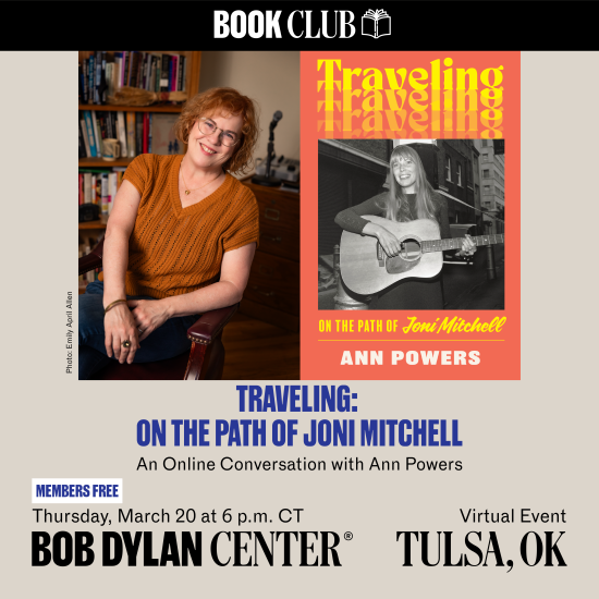 Bob Dylan Center Book Club: "Traveling: On the Path of Joni Mitchell"